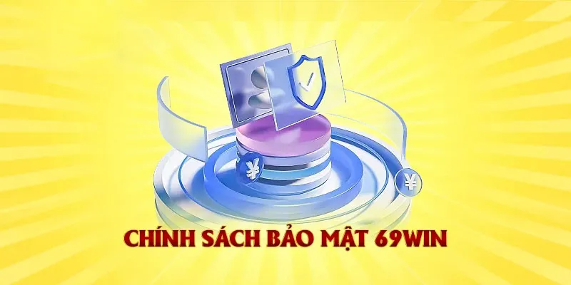 Chính sách bảo mật 69VN về hình ảnh và bình luận trên website 