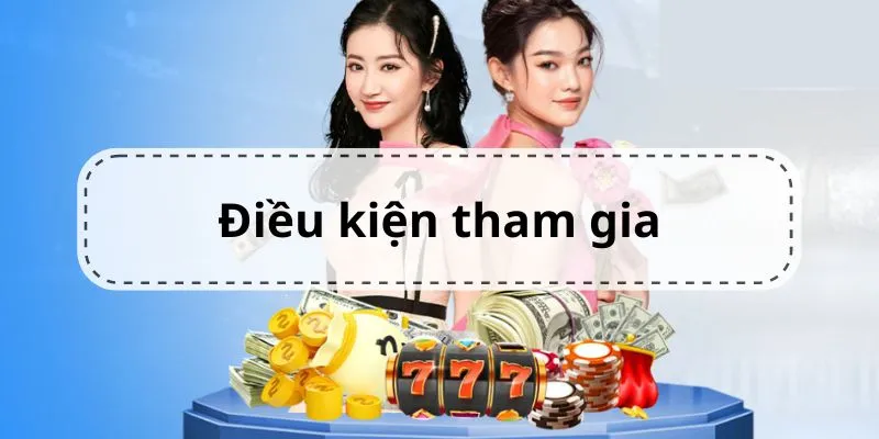 Điều kiện khi tham gia ưu đãi trả lại tiền cược