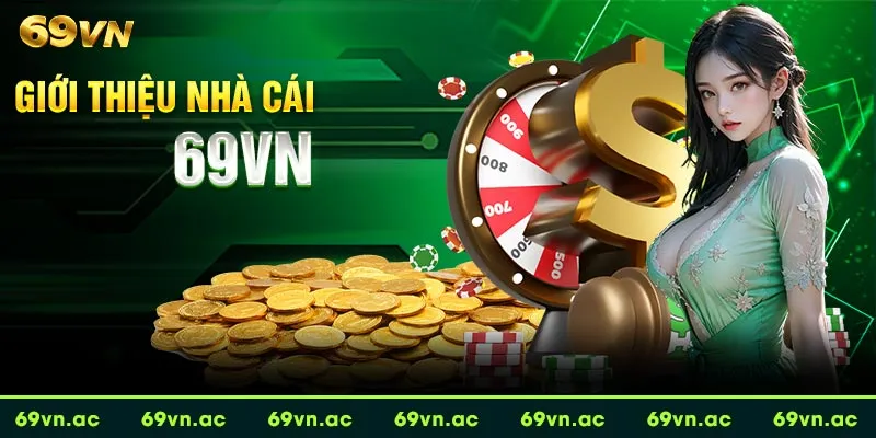 Giới thiệu về nhà cái 69VN