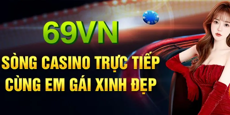 Cá độ casino cùng dealer quyến rũ của 69VN